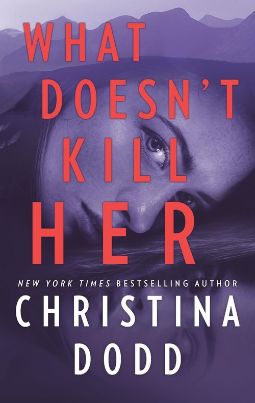 What Doesn't Kill Her by Christina Dodd