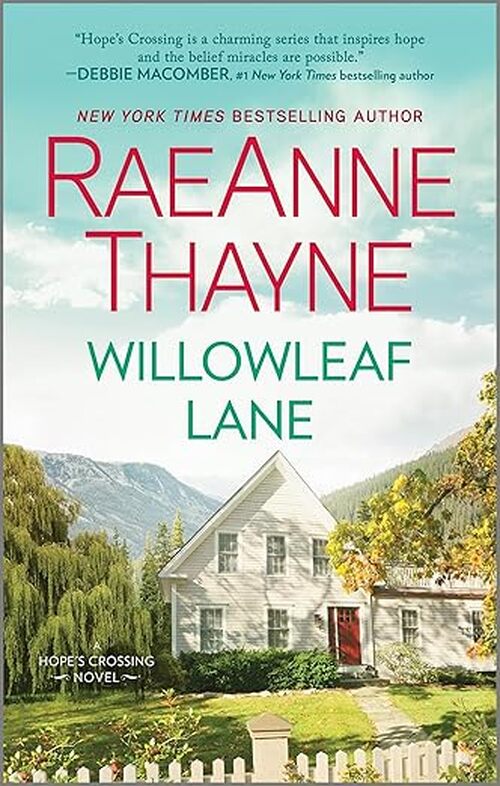 Willowleaf Lane by RaeAnne Thayne