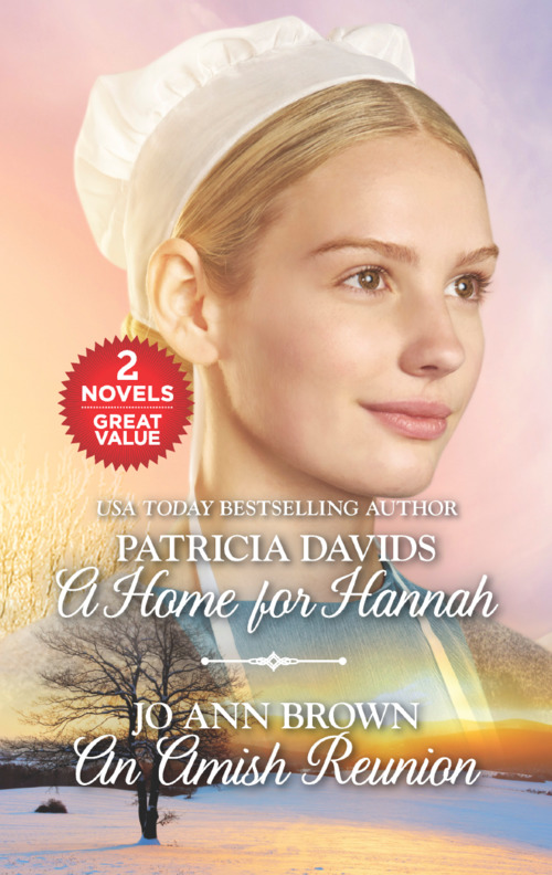 A Home for Hannah and An Amish Reunion by Patricia Davids