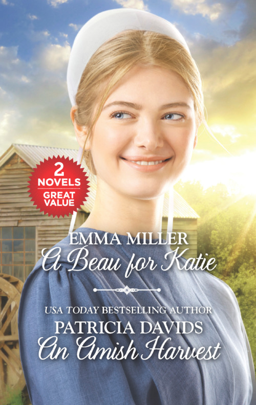 A Beau for Katie and An Amish Harvest by Patricia Davids