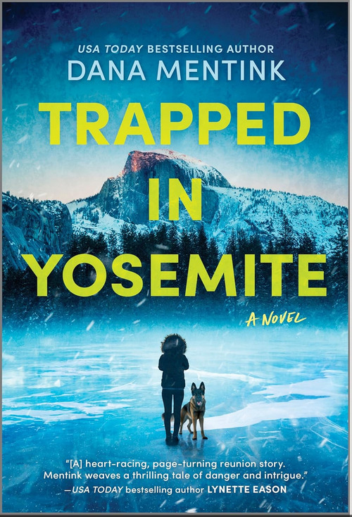 Trapped in Yosemite by Dana Mentink