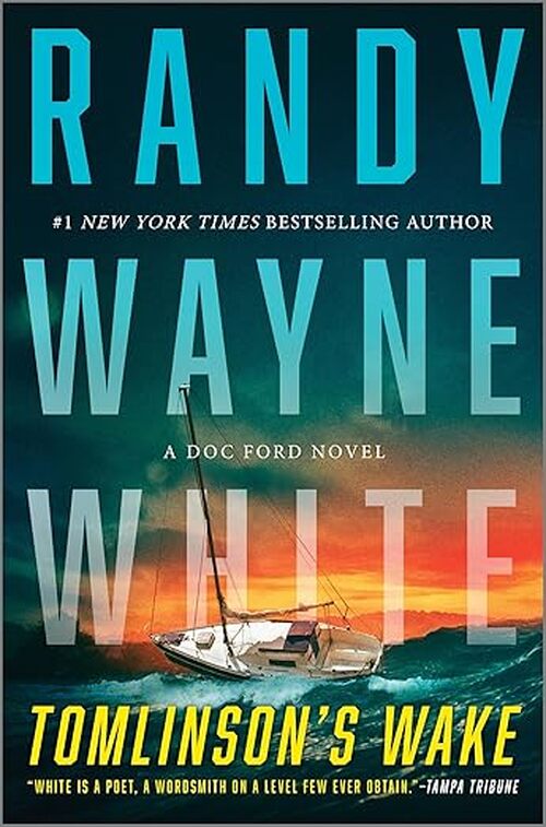 Tomlinson's Wake by Randy Wayne White