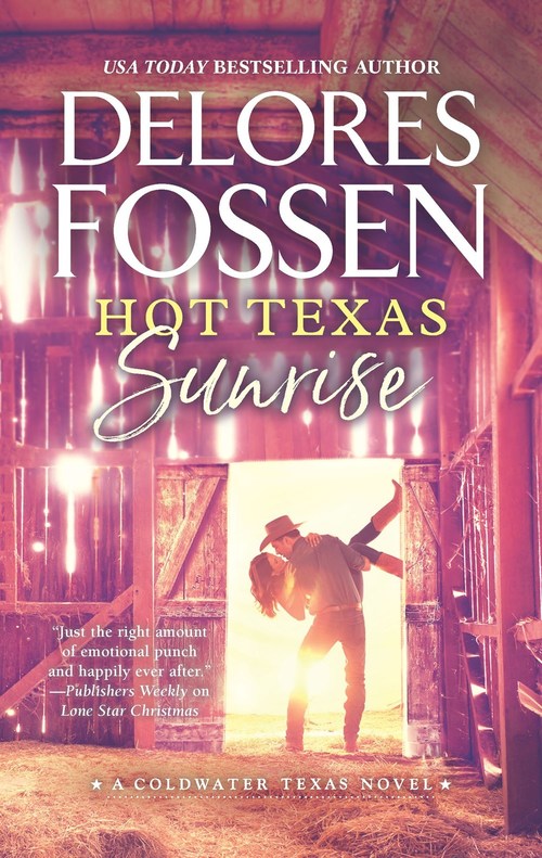 Hot Texas Sunrise by Delores Fossen