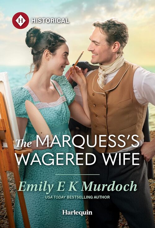 The Marquess's Wagered Wife by Emily E K Murdoch