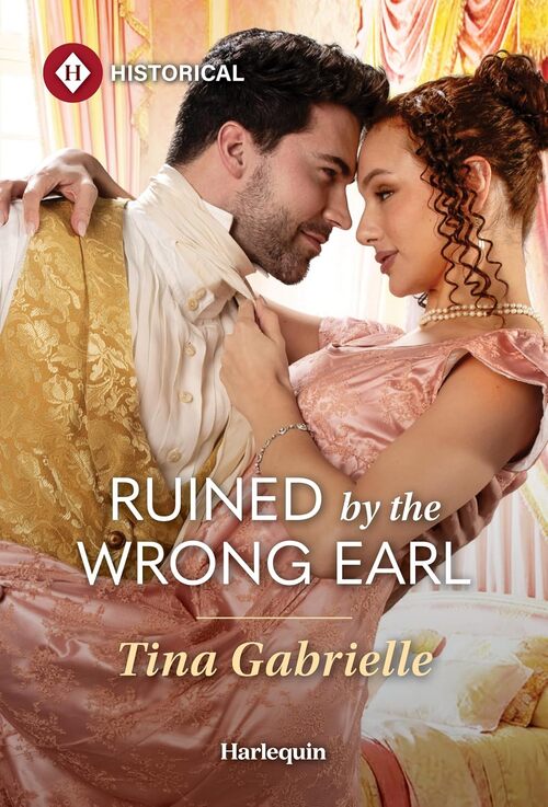 Ruined by the Wrong Earl by Tina Gabrielle