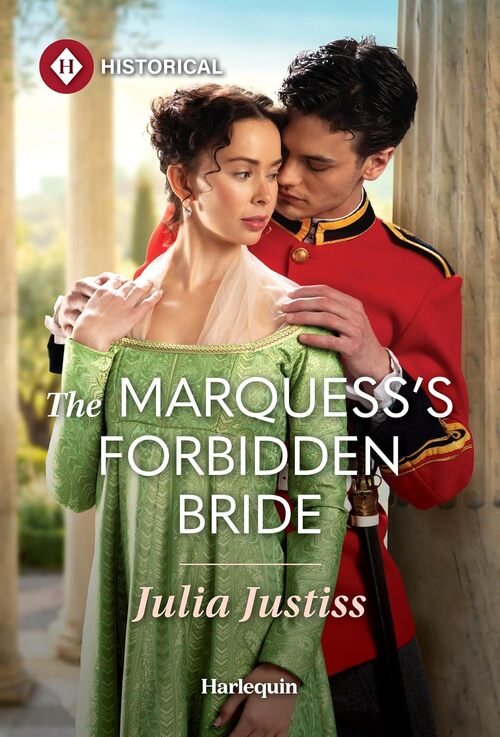 The Marquess's Forbidden Bride by Julia Justiss