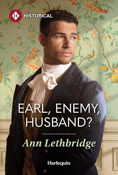 Earl, Enemy, Husband? by Ann Lethbridge