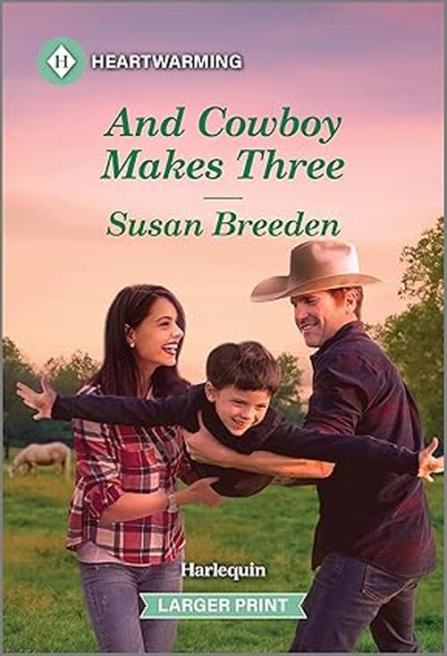 And Cowboy Makes Three by Susan Breeden