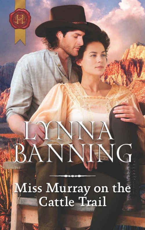 Miss Murray and the Cattle Trail by Lynna Banning