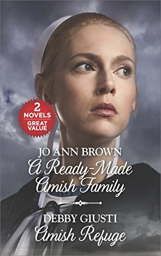 A Ready-Made Amish Family and Amish Refuge by Jo Ann Brown