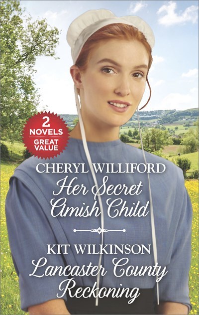 Her Secret Amish Child and Lancaster County Reckoning by Cheryl Williford