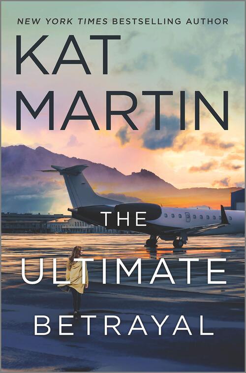 Excerpt of The Ultimate Betrayal by Kat Martin