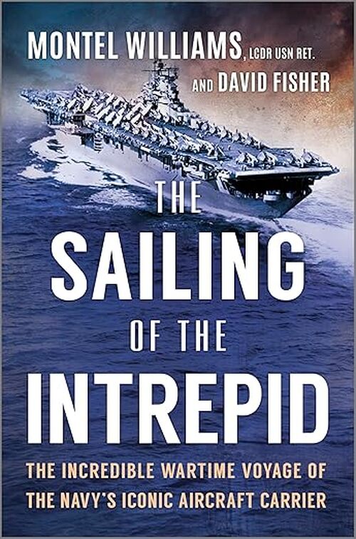 The Sailing of the Intrepid by Montel Williams