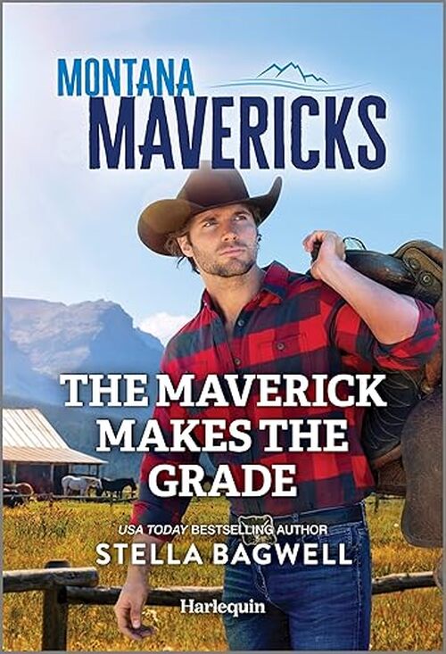 The Maverick Makes the Grade by Stella Bagwell