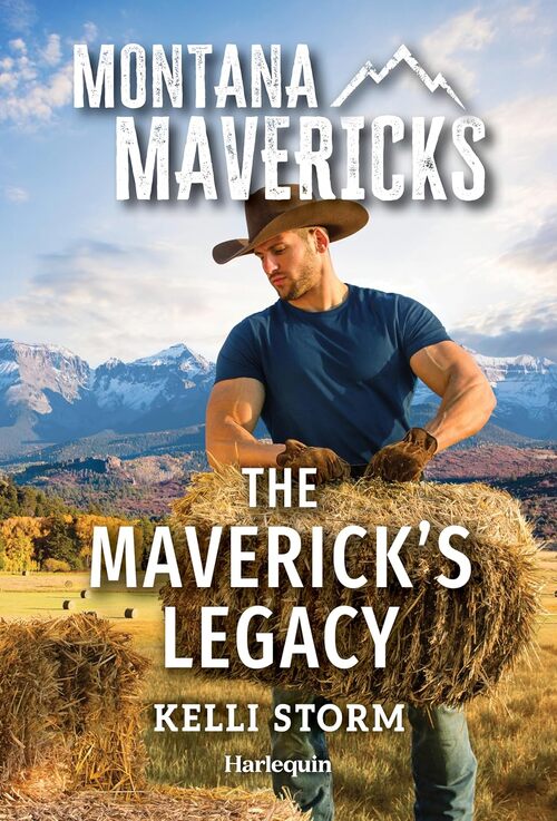 The Maverick's Legacy by Kelli Storm