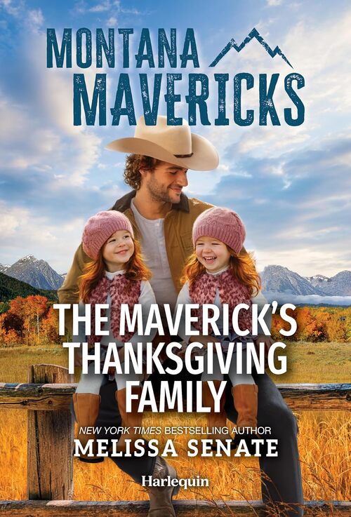 The Maverick's Thanksgiving Family by Melissa Senate