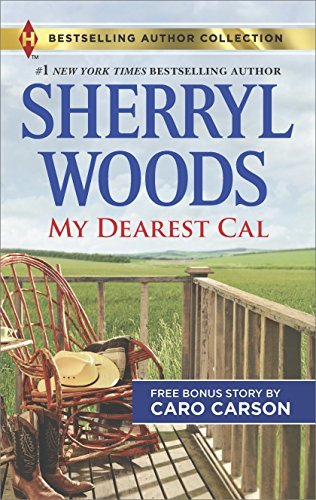 My Dearest Cal & A Texas Rescue Christmas by Sherryl Woods