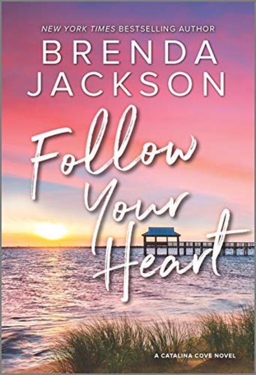 Follow Your Heart by Brenda Jackson