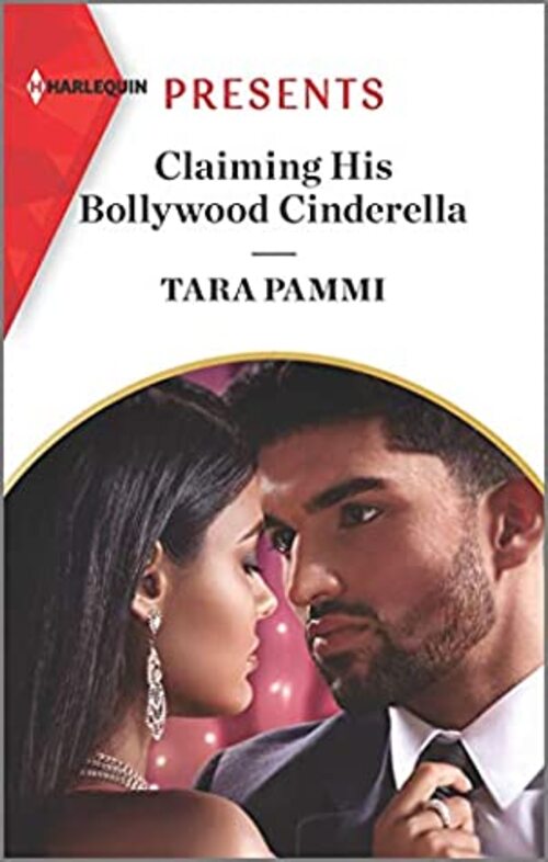 Claiming His Bollywood Cinderella by Tara Pammi