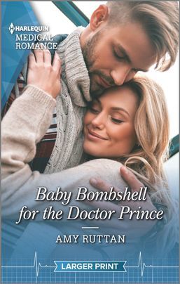 Baby Bombshell for the Doctor Prince by Amy Ruttan