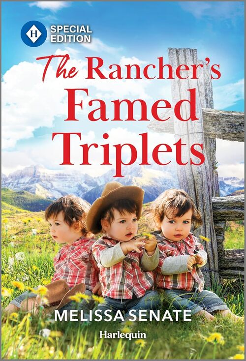 The Rancher's Famed Triplets by Melissa Senate