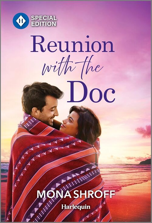 Reunion with the Doc by Mona Shroff