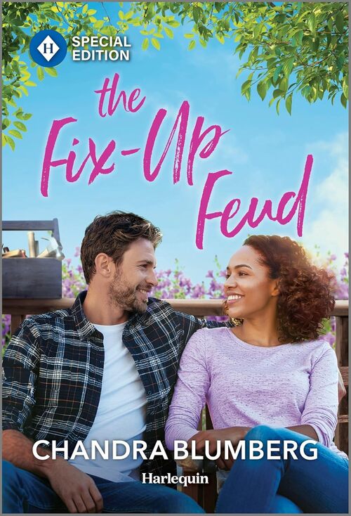 The Fix-Up Feud by Chandra Blumberg