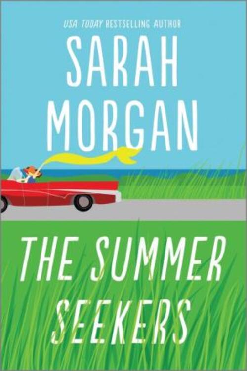 The Summer Seekers by Sarah Morgan