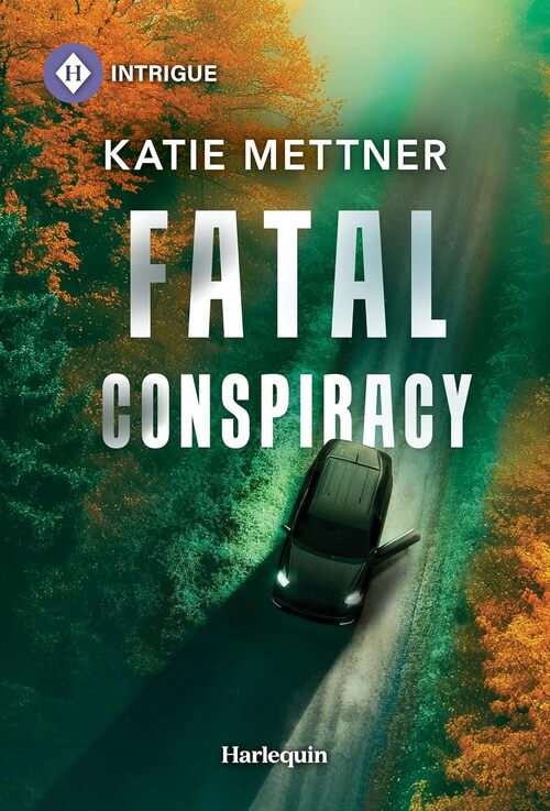 Fatal Conspiracy by Katie Mettner