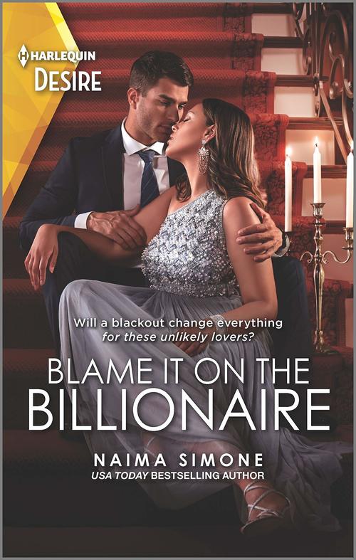 Excerpt of Blame it on the Billionaire by Naima Simone