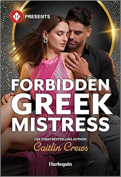 Forbidden Greek Mistress by Caitlin Crews