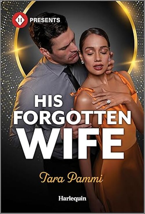 His Forgotten Wife by Tara Pammi