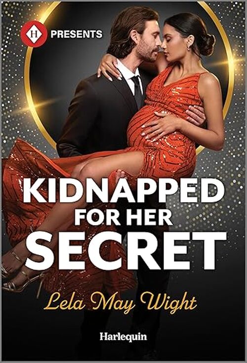 Kidnapped for Her Secret by Lela May Wight