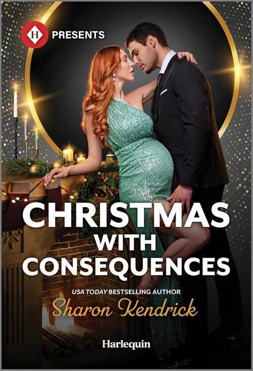 Christmas with Consequences by Sharon Kendrick