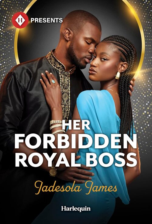 Her Forbidden Royal Boss by Jadesola James