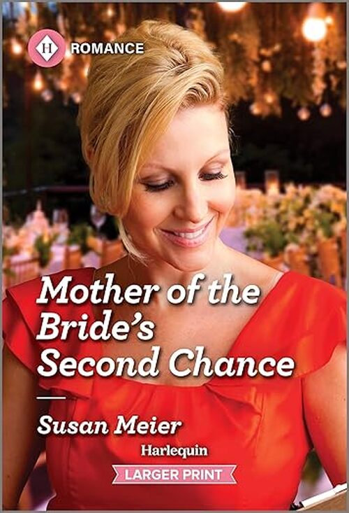 Mother of the Bride's Second Chance by Susan Meier