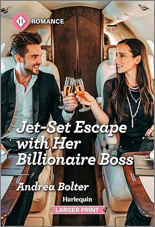 Jet-Set Escape with Her Billionaire Boss by Andrea Bolter