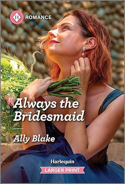 Always the Bridesmaid by Ally Blake