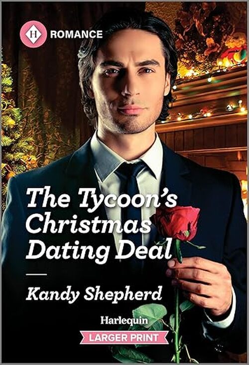 The Tycoon's Christmas Dating Deal by Kandy Shepherd