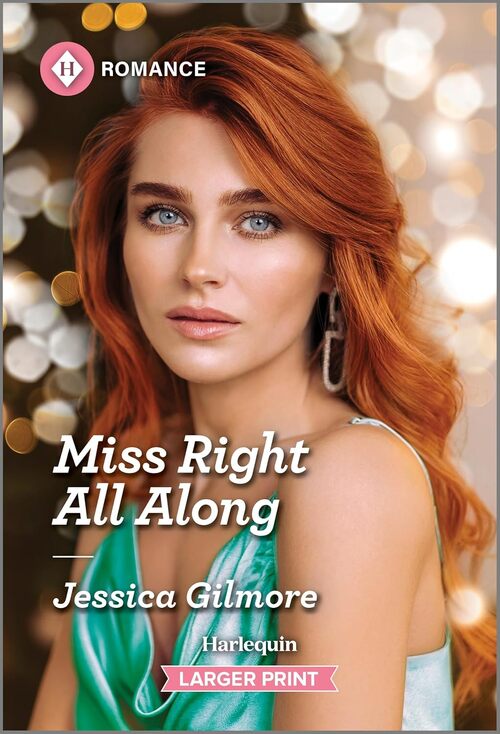 Miss Right All Along by Jessica Gilmore