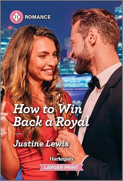 How to Win Back a Royal by Justine Lewis