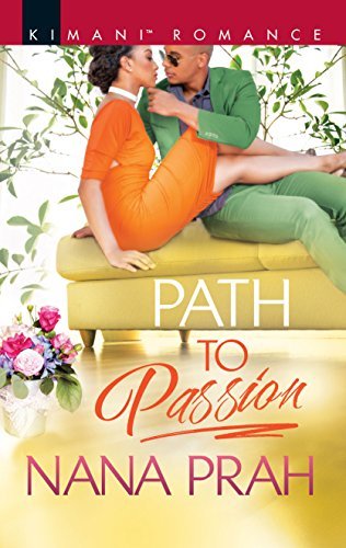 Path to Passion by Nana Prah