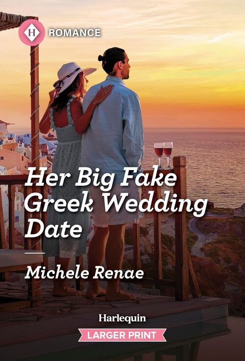 Her Big Fake Greek Wedding Date by Michele Renae