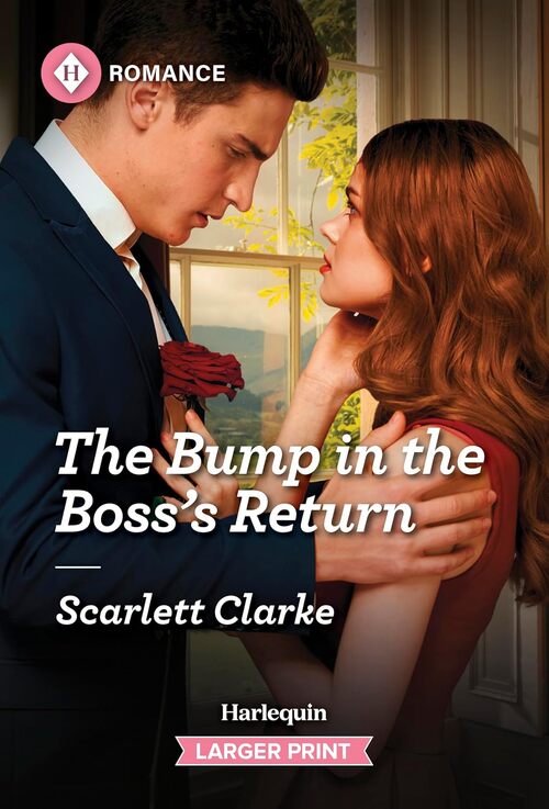 The Bump in the Boss's Return by Scarlett Clarke