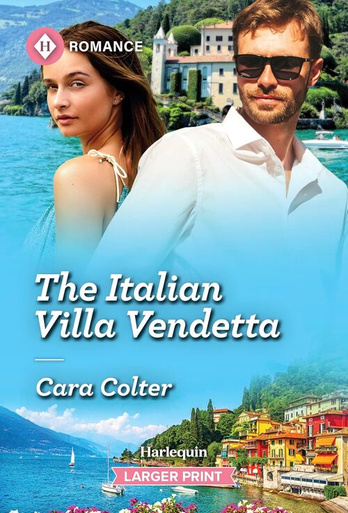 The Italian Villa Vendetta by Cara Colter