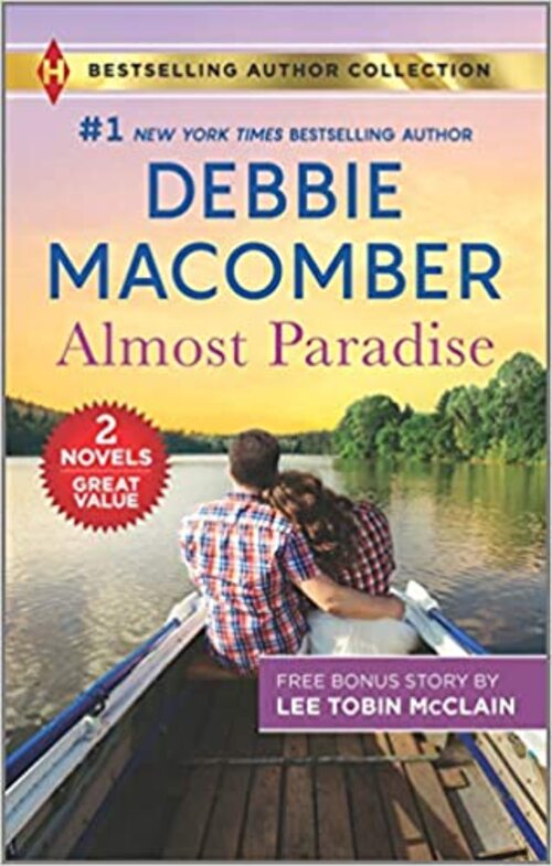 Almost Paradise & The Soldier's Redemption by Debbie Macomber