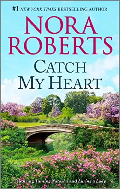 Catch My Heart by Nora Roberts