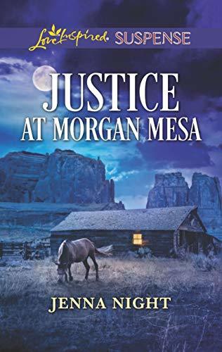 Justice at Morgan Mesa by Jenna Night