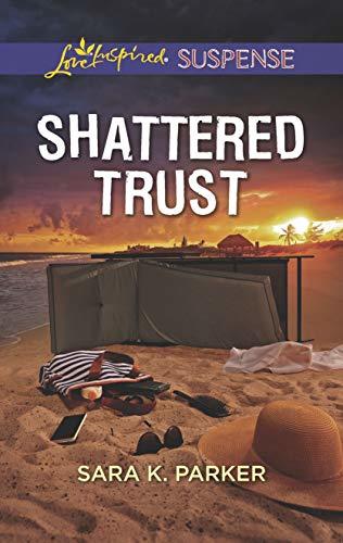 Shattered Trust by Sara K. Parker
