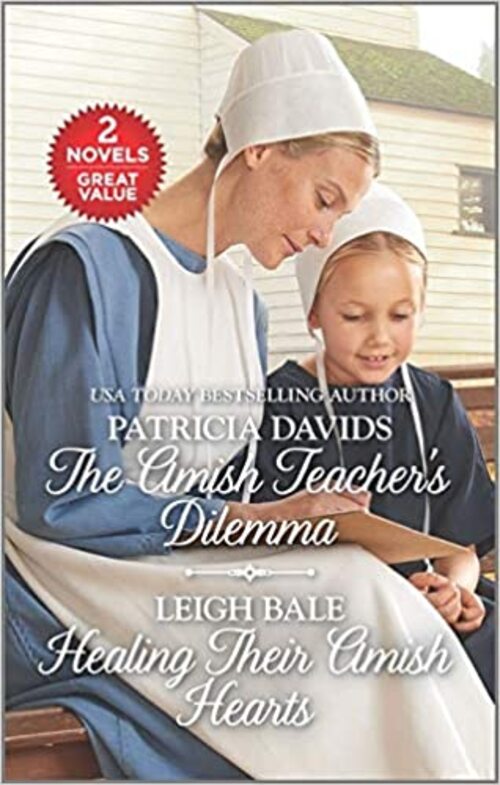 The Amish Teacher's Dilemma and Healing Their Amish Hearts by Patricia Davids